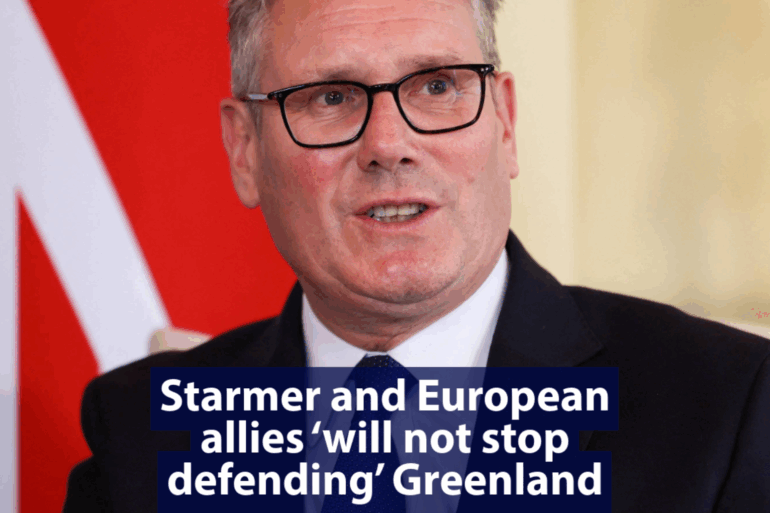 Starmer And European Allies Will Not Stop Defending Greenland Amid US Threat